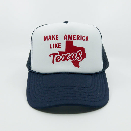 Make America Like Texas Trucker Hat | Texas Gift | Lone Star State | Gift for Her