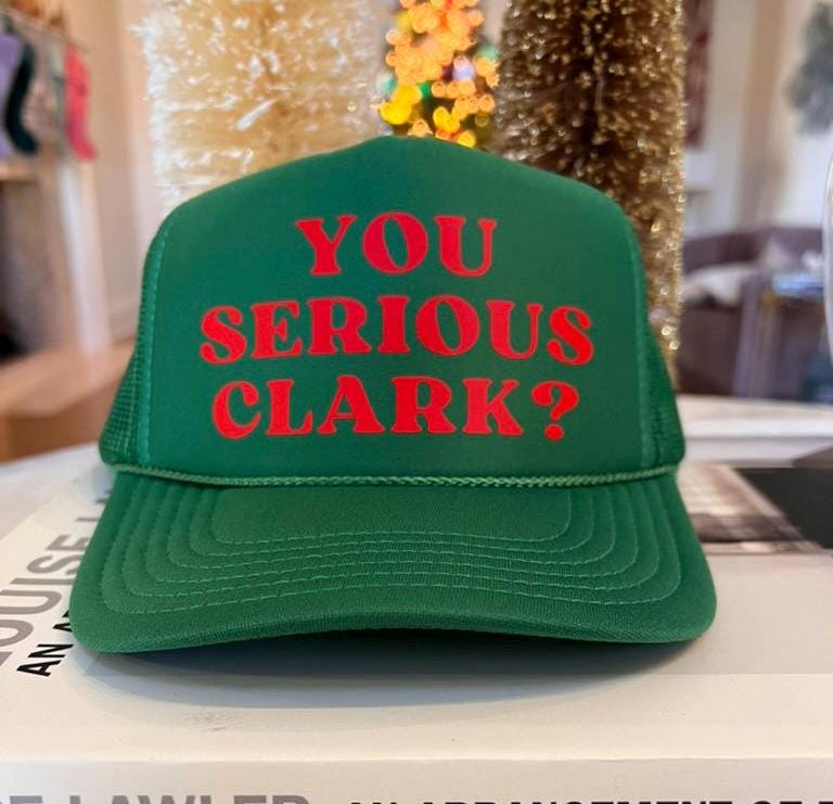 You Serious Clark? Christmas Trucker Hat | Festive Holiday Gift | Christmas Vacation | Secret Santa